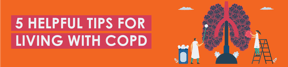 For Living With COPD