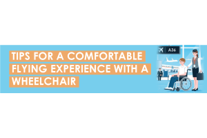 Tips for a Comfortable Flying Experience With a Wheelchair