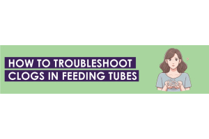 How To Troubleshoot Clogs in Feeding Tubes