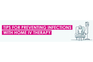 Tips for Preventing Infections With Home IV Therapy