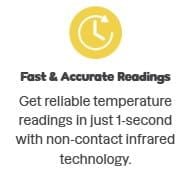 Fast & Accurate Readings: Get Reliable Temperature Readings in Just 1 Second With Non-Contact Infrared Technology.