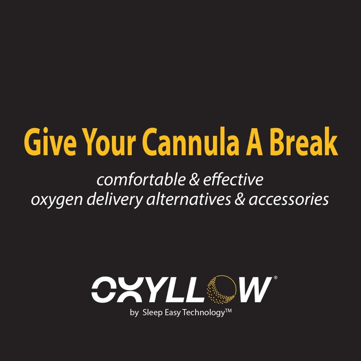 Give your cannula a break