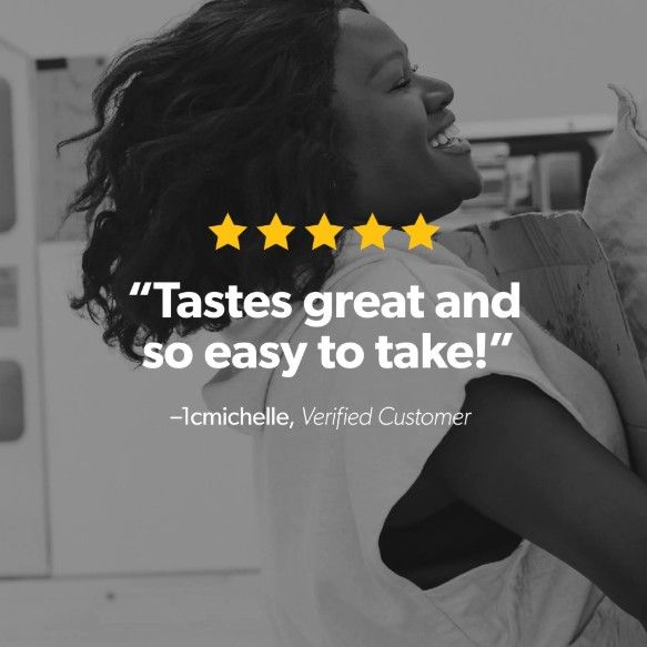 Tastes great and so easy to take
