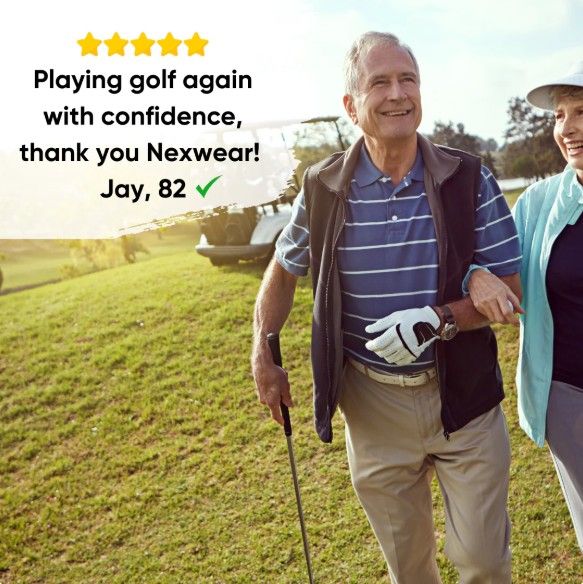 "Playing golf again with confidence, thank you Nexwear!" from Jay, 82