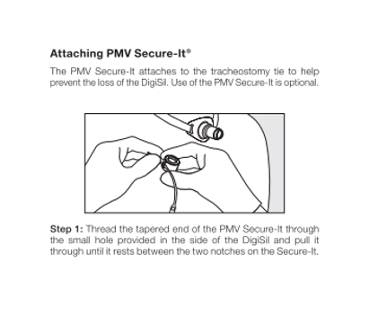 Passy Muir Secure-It Prevents the Loss of the DigiSil