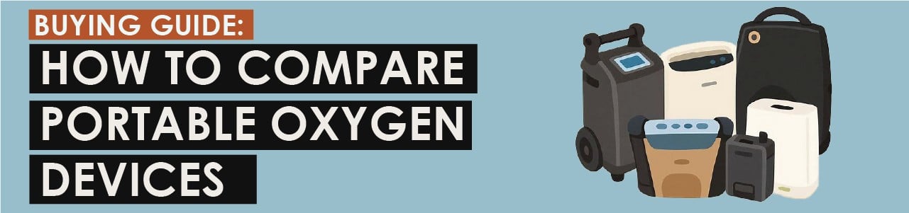 Buying Guide: How To Compare Portable Oxygen Devices
