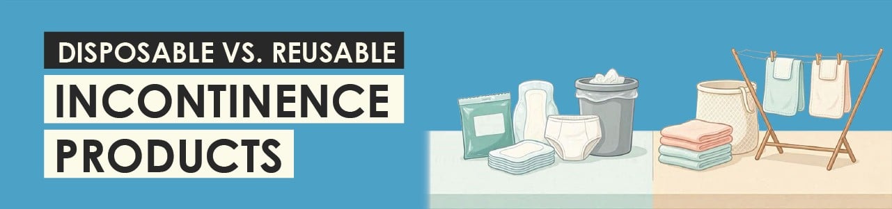 Dispoable Vs. Reusable Incontinence Products