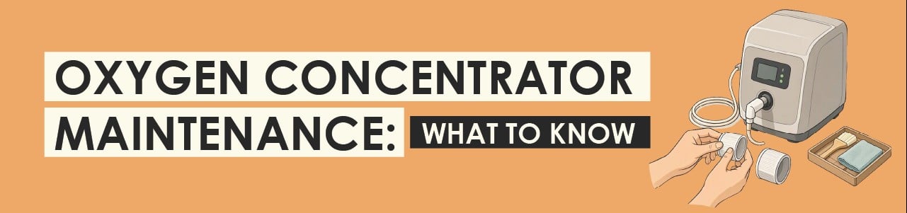Oxygen Concentrator Maintenance: What To Know