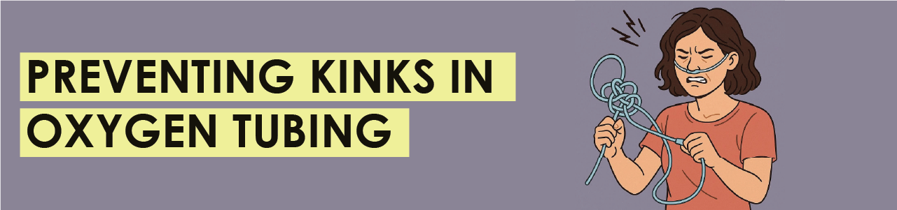 Preventing Kinks in Oxygen Tubing