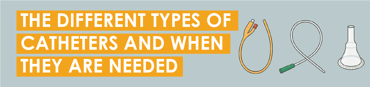 The Different Types of Catheters and When They Are Needed