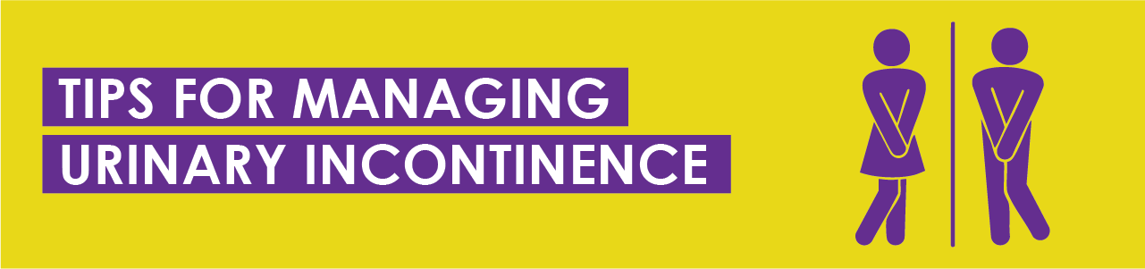Tips for Managing Urinary Incontinence