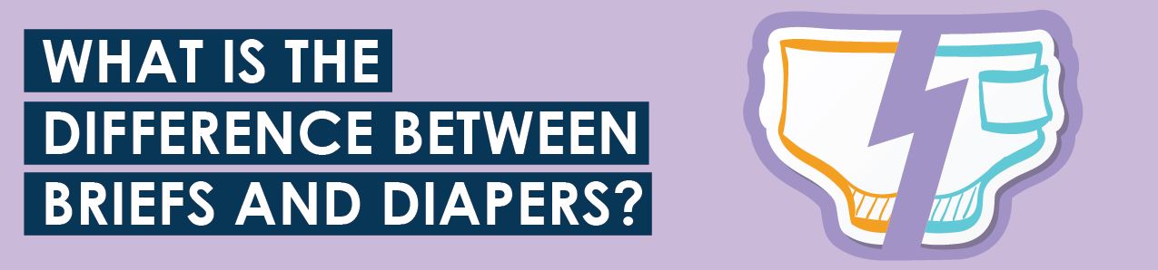 What Is the Difference Between Briefs and Diapers?