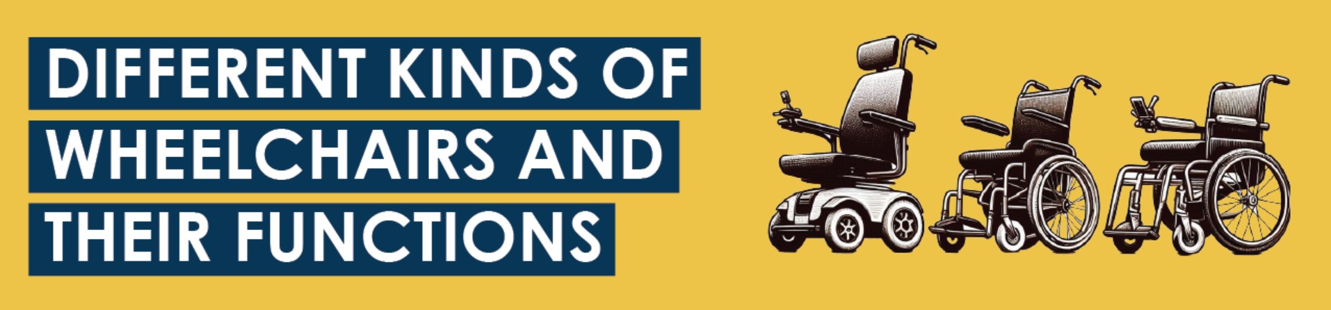 Different Kinds of Wheelchairs and Their Functions