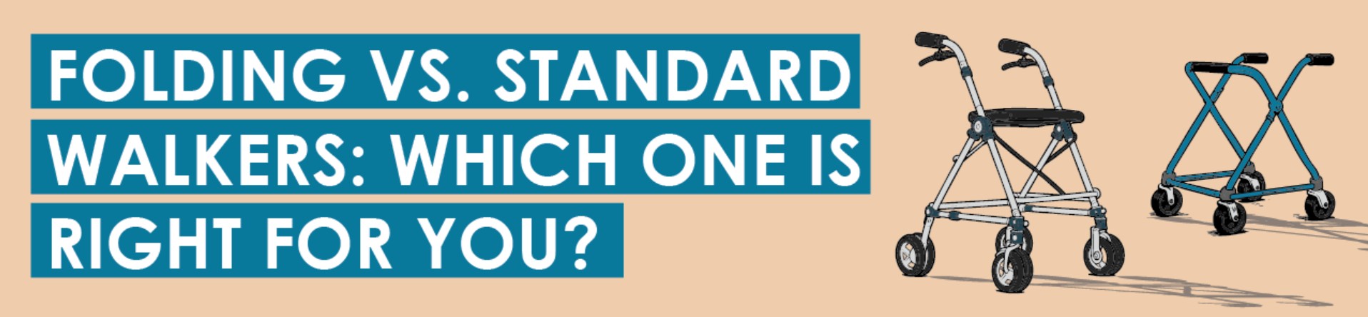 Folding vs. Standard Walkers: Which One Is Right for You?